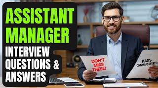 Assistant Manager Interview Questions and Answers | Pass Guaranteed ! screenshot 2