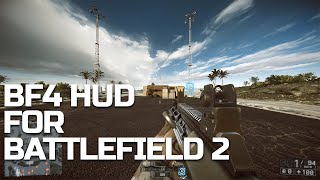 Battlefield 2 Mod | Tutorial How To Install Battlefield 4 HUD for Battlefield 2 Battlefield 2 Mod | Tutorial How To Install Battlefield 4 HUD for Battlefield 2
