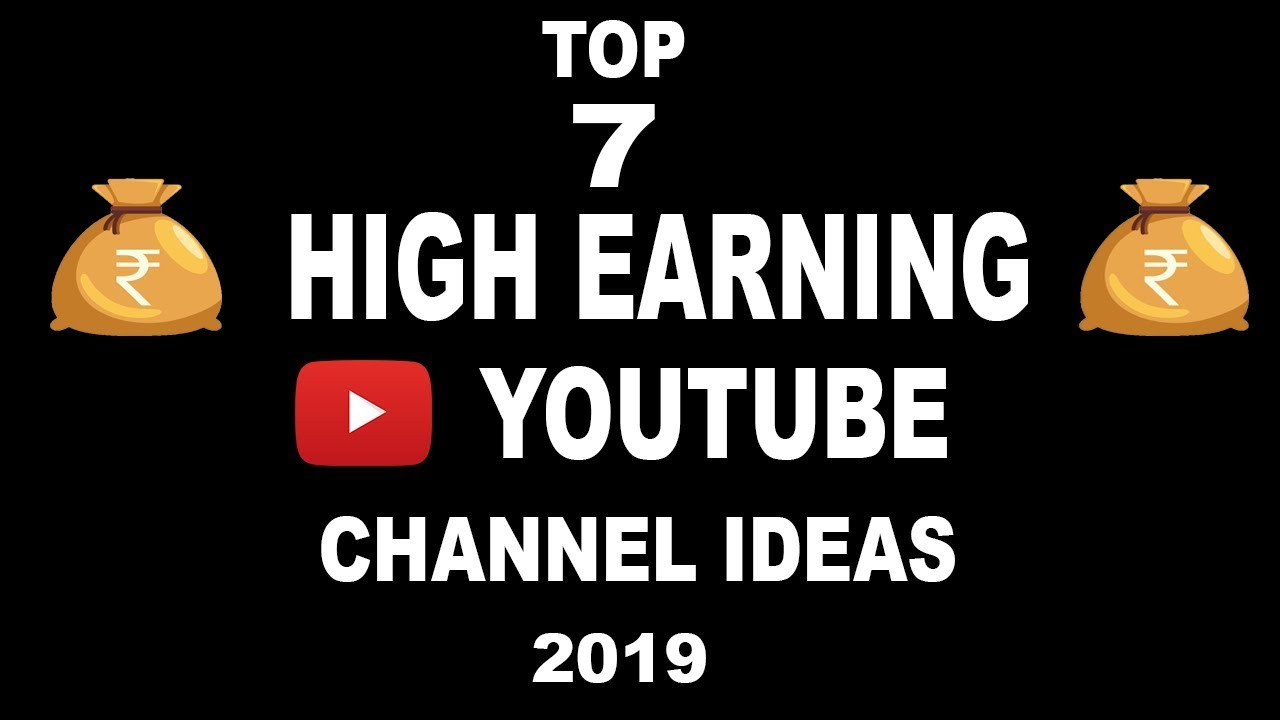 Top 7 YOUTUBE CHANNEL IDEAS 2019 | Best Topics for New Youtube Channel