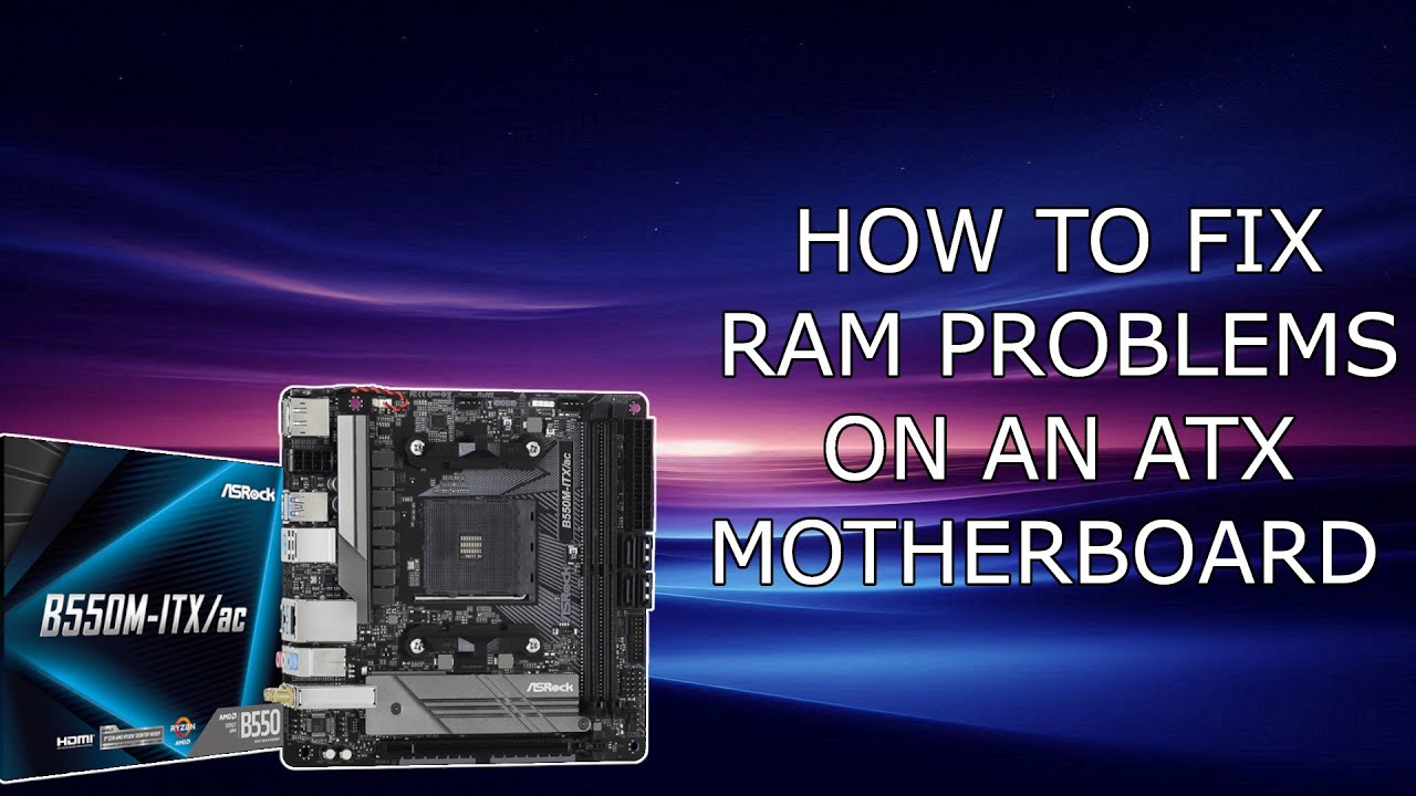 Ram Hot Problem How to diagnose RAM problem on an ATX motherboard || B550M ITX/ac fix ...