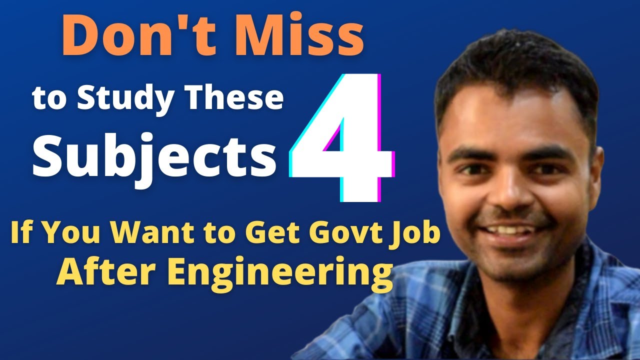 4 Must Study Subjects for Engineering Students to Crack Govt Jobs & Campus Placement
