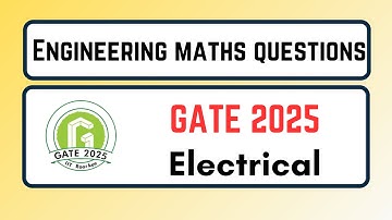 Engineering Maths PYQs Solutions | GATE 2025 | Electrical | Rajat AIR 5 GATE 2023