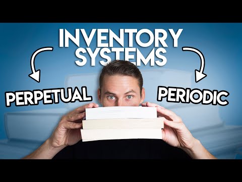 Inventory Systems: Perpetual vs Periodic