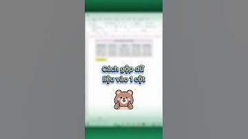 CÁCH GỘP DỮ LIỆU VÀO 1 CỘT CỰC NHANH TRONG EXCEL 😱🌟💞⭐️ #shorts