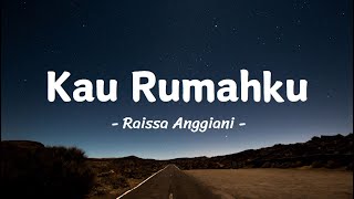 Download Lagu Raissa Anggiani - Kau Rumahku MP3 Download Lagu Raissa Anggiani - Kau Rumahku MP3