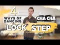 4 Ways of dancing  LOCK STEP in CHA CHA