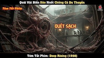 [Review Phim] Quái Vật Biển Sâu Nuốt Chửng Cả Du Thuyền