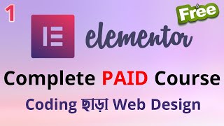 Elementor Tutorial Bangla for beginners 2024 Page Builder WordPress Bangla Tutorial 2024 HEDTouch
