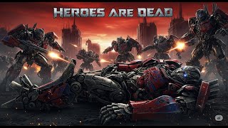 Heroes Are Dead (Cybertronica)