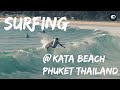 Surf @Kata Beach, Phuket Thailand🏄🏽‍♂️🌊 (วังตาอ๊อด หาดกะตะ ภูเก็ต)