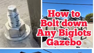 How to bolt down a Biglots gazebo screenshot 4