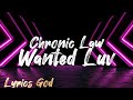 Chronic Law - Wanted Luv (Lyrics)