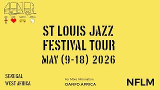 St. Louis Jazz Festival Tour in Senegal (May 9–18, 2026) | Explore Senegal w/ Danfo.Africa