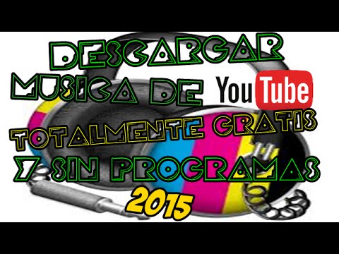 Como descargar musica de youtube sin programas 2015  YouTube