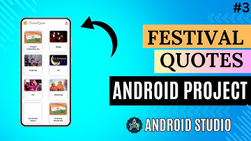 Android Project: Festival Quotes Android App Developemnt in Android Studio | Final Part | edutika