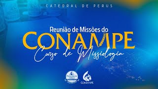 Reunião de Missões do CONAMPE e Curso de Missiologia - TV ADPerus 02.05.2026