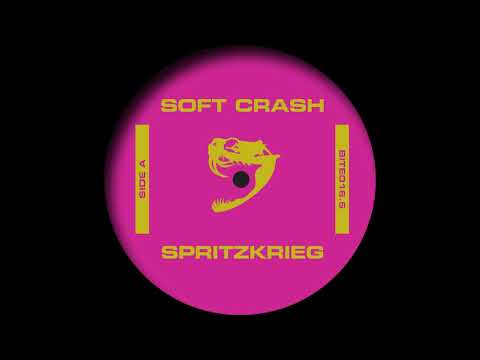 Soft Crash - Haute Surveillance [BITE016.5]