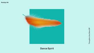 Dance Spirit - Thoughts Like Stars (Original Mix) [Official Audio]