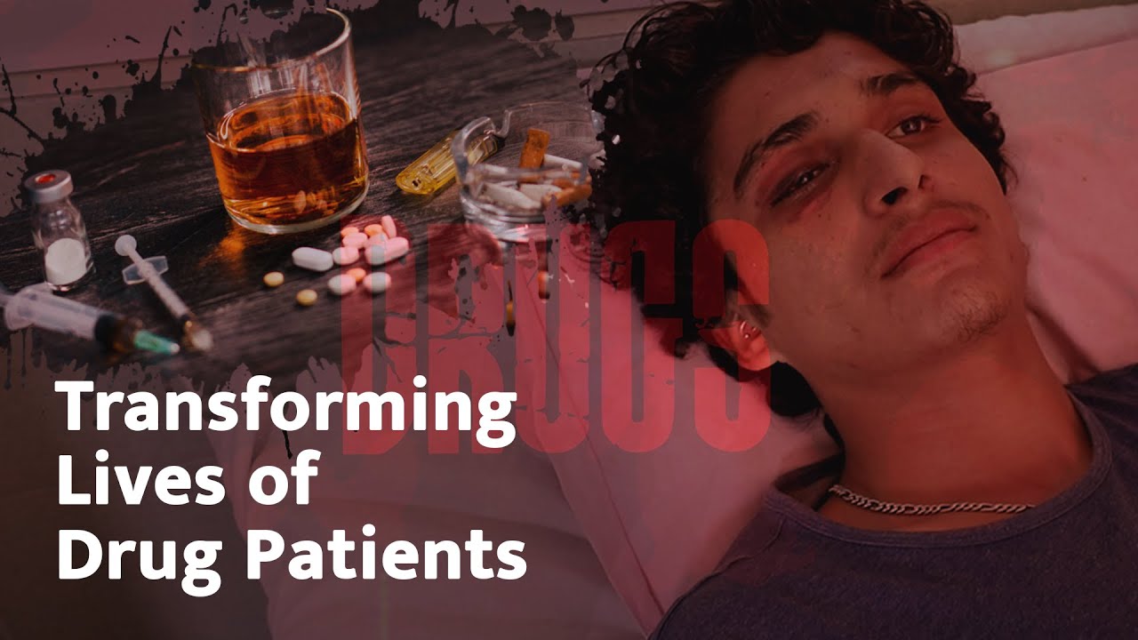  Transforming Lives Of Drug Patients YouTube