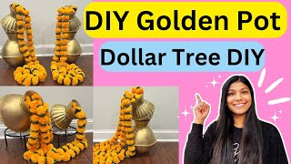 DIY Golden pot | Dollar tree DIY | Indian Pooja decorations | Home Decorating ideas
