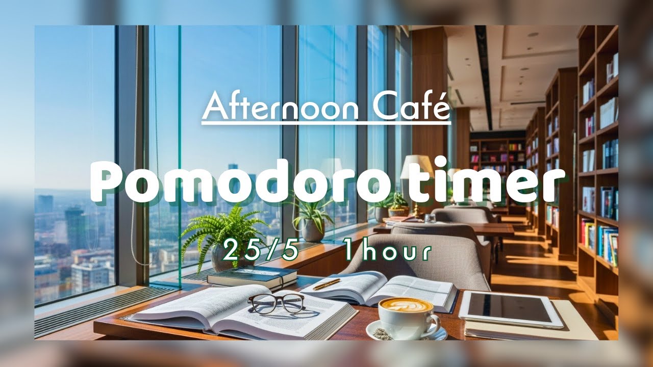 【Pomodoro Timer 25/5×2Sets】心地よいギターと午後のカフェ集中１時間│Afternoon Café│集中・作業用BGM