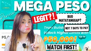 Mega Peso Loan App, Buo Matatanggap? + Not 7 Days to Pay! Yes Legit at Okay Daw Utangan? 