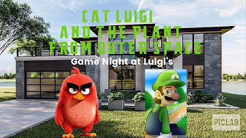 Cat Luigi and The Plant from Outer Space Part 8: Game Night at Luigi’s