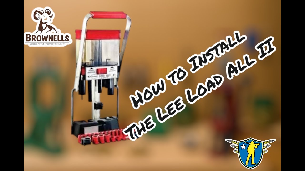 How to Set Up Your Lee Precision Load All II Reloading Press - YouTube