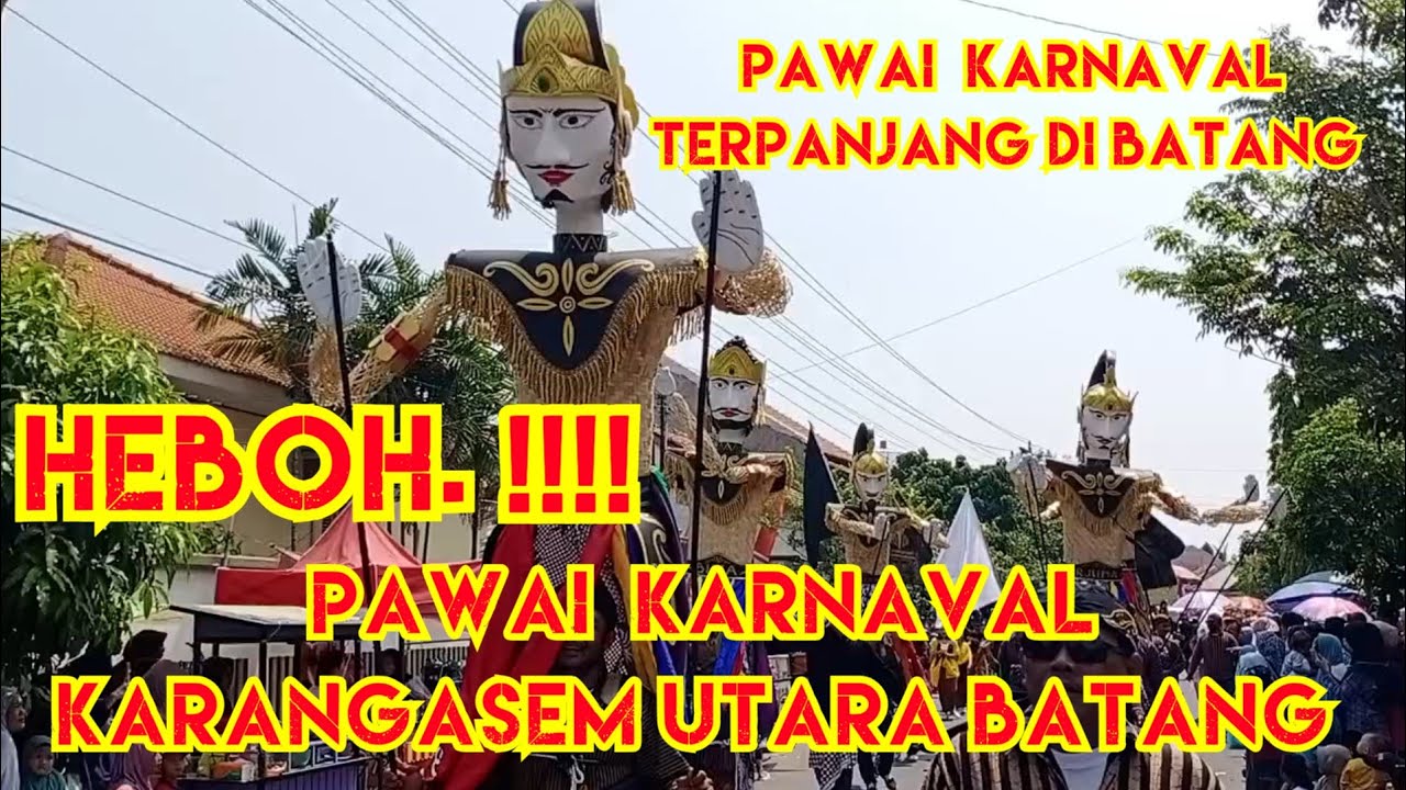 KARANGASEM UTARA BATANG KARNAVAL DALAM RANGKA HUT RI KE 78 | DRUMBAND BOLO REANG