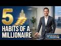 5 habits of a millionaire