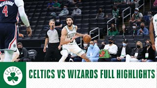 Boston Celtics vs Washington Wizards | FULL GAME HIGHLIGHTS | May 18, 2021