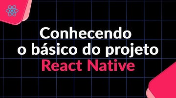 Começando no React Native do zero!