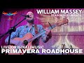 William massey    live original music at the primavera roadhouse  season 3  episode 1