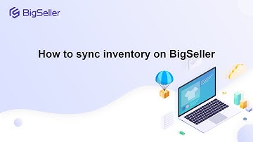 How to sync inventory on BigSeller