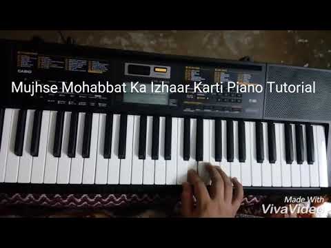 Mujhse Mohabbat Ka Izhaar Karti Piano Tutorial