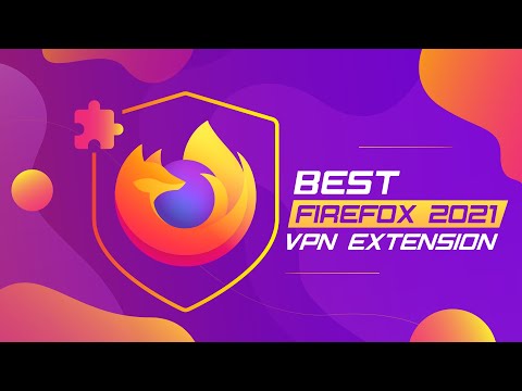 Best VPN extension for Firefox 2021 - Mozilla VPN