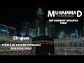 Muhammad (Sallallahu Alayhi Vasallam) hujjatli film 21-QISM