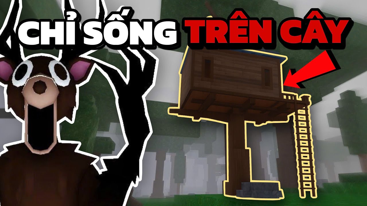 100 Ngày SINH TỒN trong NGÔI NHÀ TRÊN CÂY AN TOÀN NHẤT!! 🔥🏡| 99 Nights In The Forest