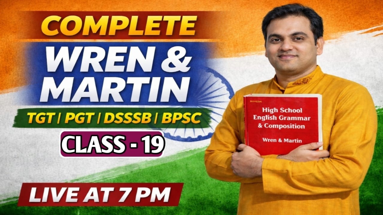 Wren And Martin Complete Solution-19| English Grammar Full Course | TGT PGT DSSSB GIC BPSC TRE 4.0