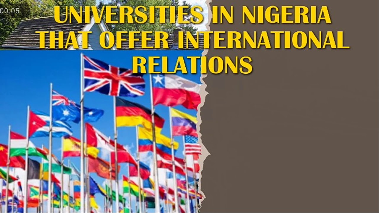 List of Universities in Nigeria That Offer International Relations