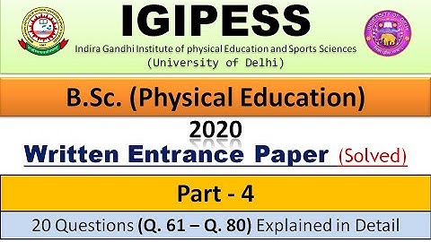 Part - 4 | IGIPESS (DU)  2020 B.Sc. Written Entrance Paper (Solved) With Explanation | Q. 61 - Q. 80