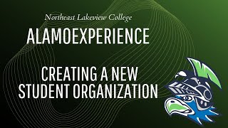 AlamoEXPERIENCE  Creating a New Student Organization