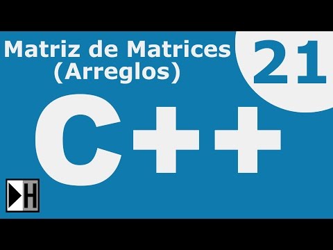 Matriz de Matrices (Arreglos) en C++ [Curso de Programación C++] [21/28]