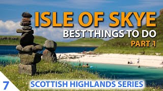 Isle of Skye  Top Places  Best of the Isle of Skye [Part1]  Scottish Highlands