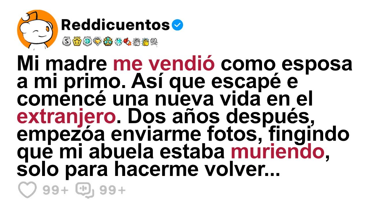 Mi Madre Me Vendió Como Esposa a Mi Primo. Así Que Escapé E Comencé Una Nueva Vida en El Extranjero.