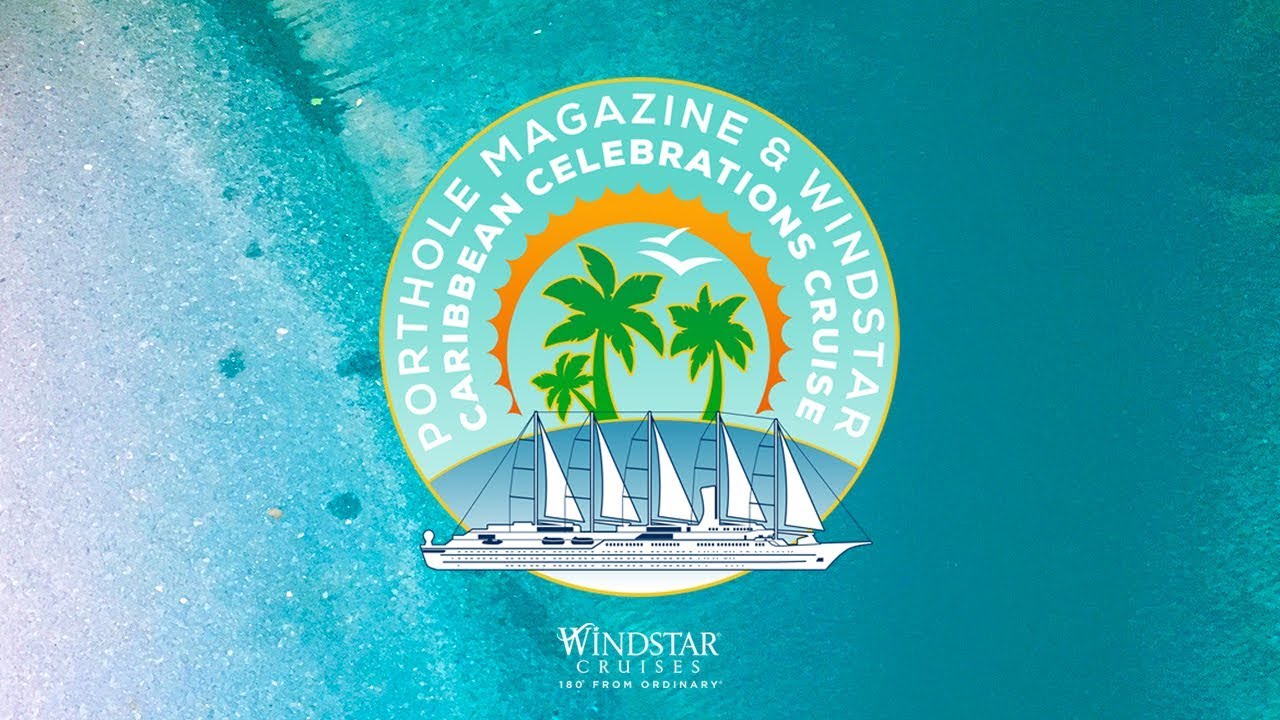 Porthole Magazine & Windstar Caribbean Celebrations Cruise | What was it like sailing on Windsurf?!