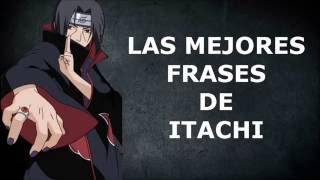 Las Mejores Frases de Itachi Uchiha - YouTube