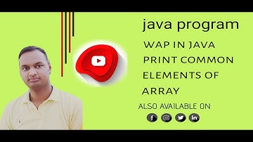 How to find common elements from two arrays in Java (Hindi) || Java program to find common elements