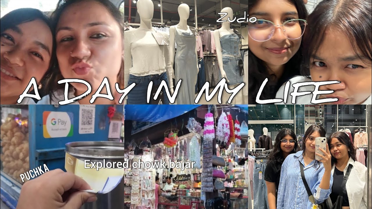A Day in My Life | Shopping, Puchka & Exploring Chowk Bazar 💖