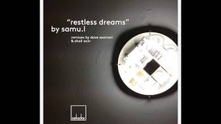 Samu.l - Restless Dreams - Shall Ocin Remix (Teaser)